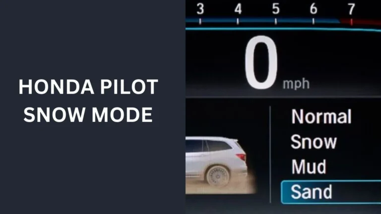 Honda Pilot Snow Mode