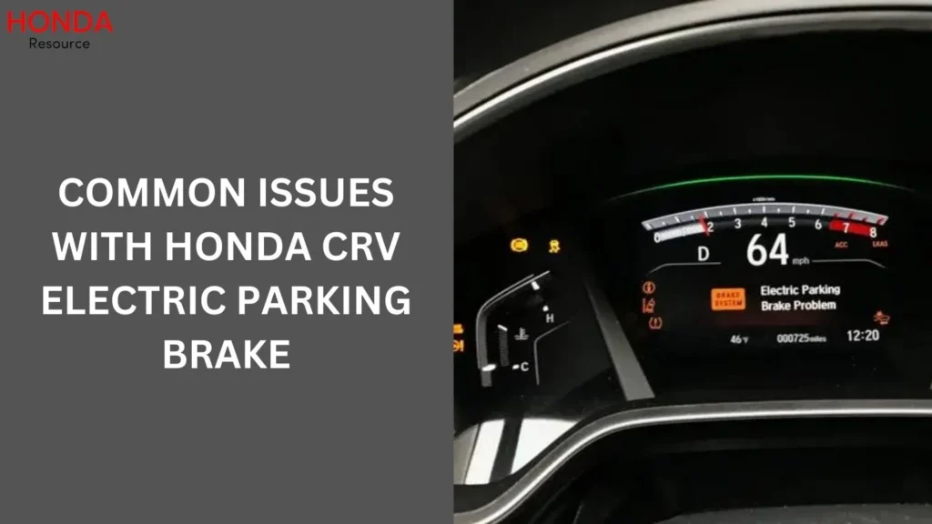 Common Issues with Honda CRV Electric Parking Brake