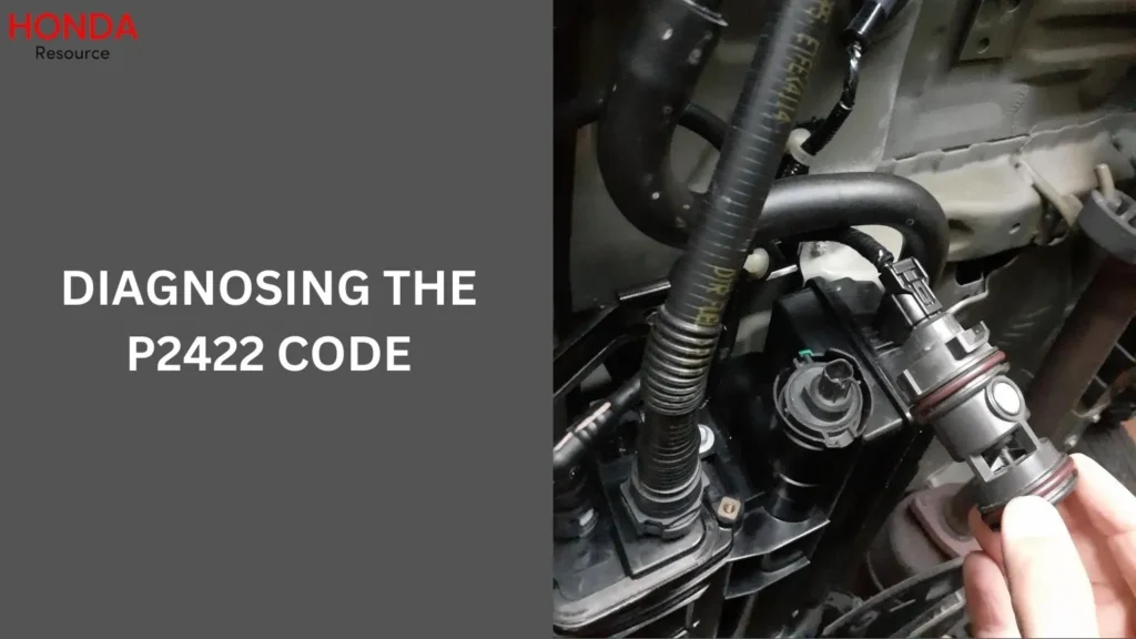 Diagnosing the P2422 Code