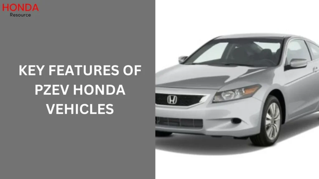 Key Features of PZEV Honda Vehicles