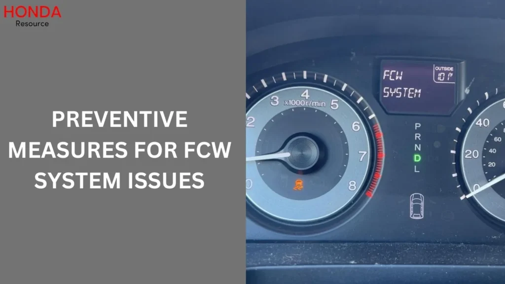 Preventive Measures for FCW System Issues