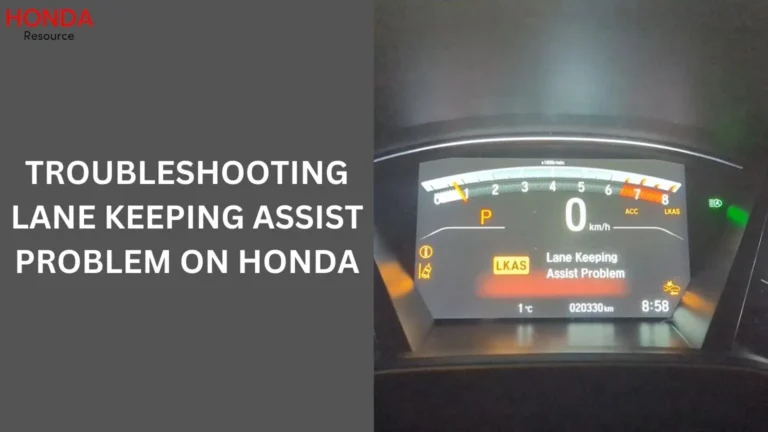 Troubleshooting Lane Keeping Assist Problem On Honda