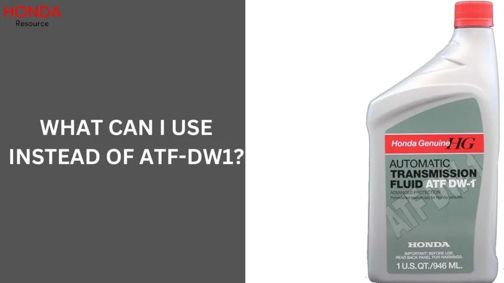 What Can I Use Instead Of ATF-DW1