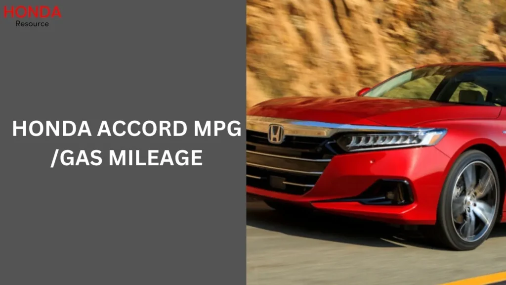 Honda Accord Mpg /Gas Mileage