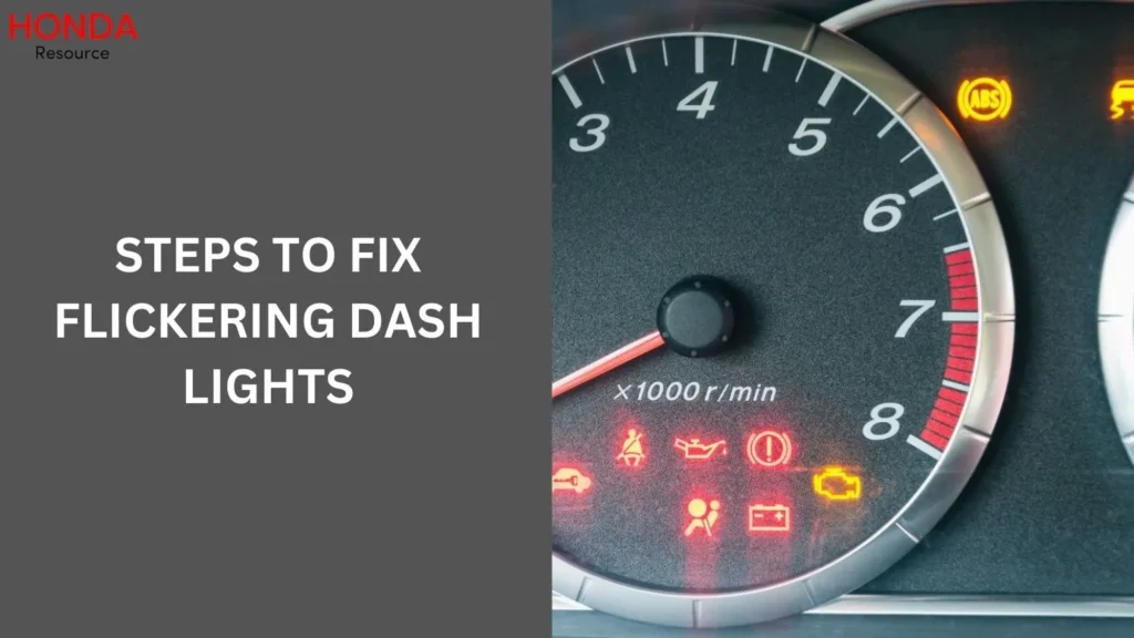 Steps to Fix Flickering Dash Lights