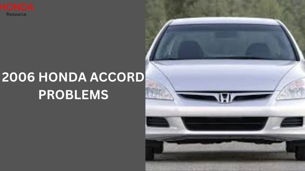 2006 Honda Accord Problems