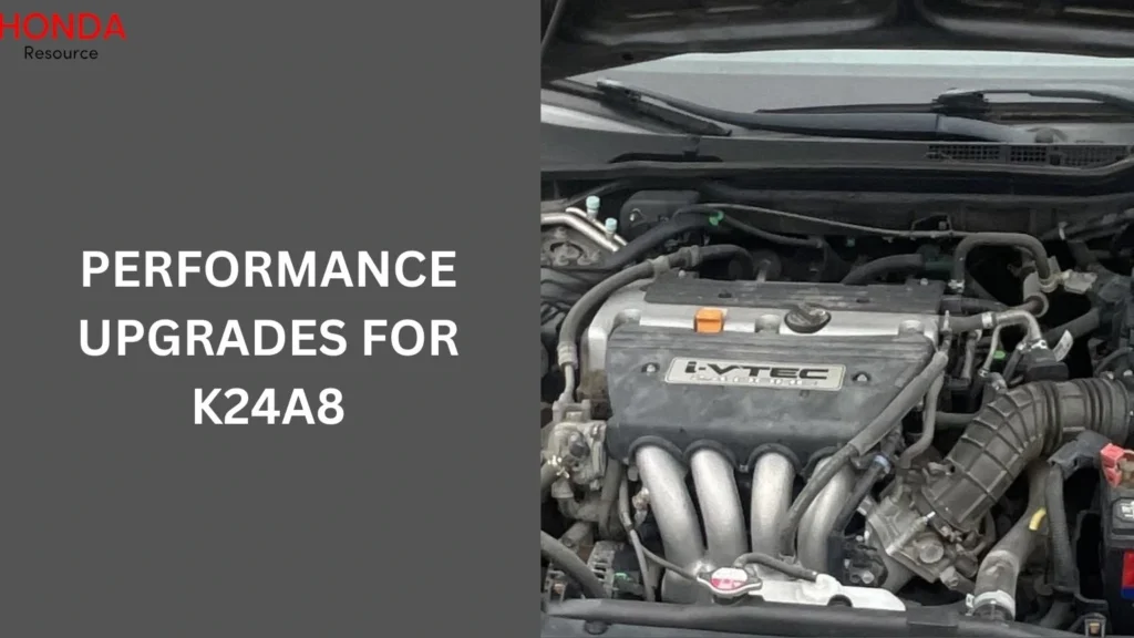 Performance Upgrades for K24A8